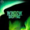 Moonwalker - Window Shopping - Single